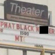 Illustration for article titled Someone Thought It Would Be Hilarious to Put the N-Word on a Theater’si Black Panther/i Sign